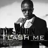 Dyme-A-Duzin - Flash Me Mixed - Single